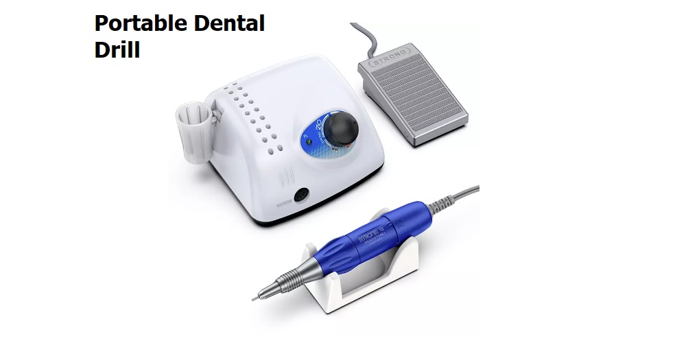 Strategies for Using a Portable Dental Drill